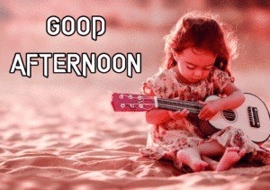New Good Afternoon Images